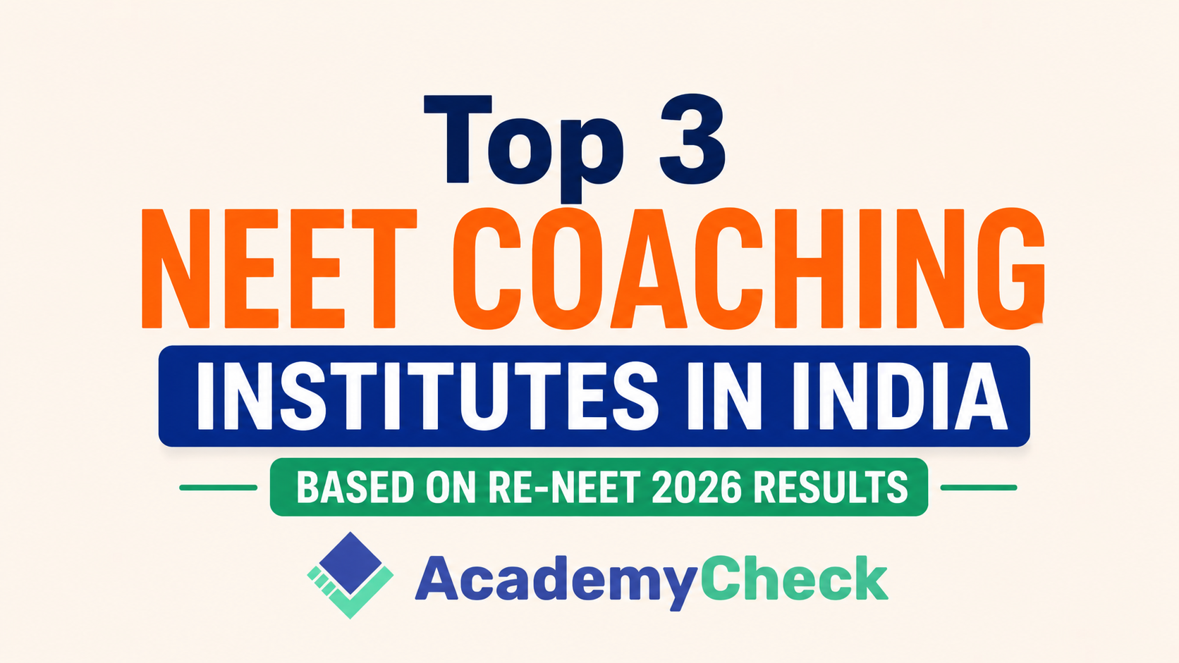 Top 3 NEET Coaching Institutes in India Based on Re-NEET 2026 Results | Complete Comparison & Reviews